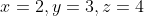 x=2,y=3,z=4