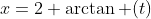 x=2 \arctan (t)