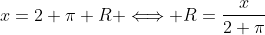 x=2 \pi R \Longleftrightarrow R=\frac{x}{2 \pi}