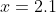 x=2.1