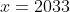 x=2033