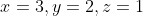 x=3,y=2,z=1