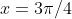 x=3\pi/4