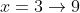 x=3\rightarrow9