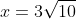 x=3\sqrt{10}