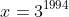 x=3^{1994}