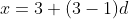 x=3+(3-1)d