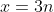 x=3n