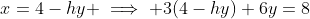 x=4-hy \implies 3(4-hy)+6y=8