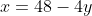 x=48-4y