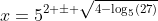 x=5^{2 \pm \sqrt{4-\log_{5}(27)}}