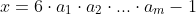 x=6\cdot{a_1\cdot{a_2\cdot{...\cdot{a_m}}}}-1