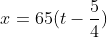 x=65(t-\frac{5}{4})