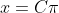x=C{\pi}