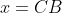 x=CB