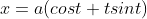 x=a(cost+tsint)