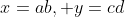 x=ab, y=cd