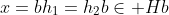 x=bh_1=h_2b\in Hb