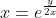 x=e^{\frac{y}{2x}}