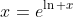 x=e^{\ln x}