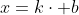 x=k\cdot b