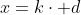 x=k\cdot d
