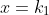 x=k_1