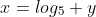 x=log_5 y