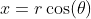 x=r\cos(\theta)