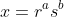 x=r^as^b