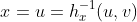 x=u=h^{-1}_x(u,v)