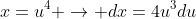 x=u^4 \to dx=4u^3du