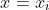x=x_i