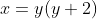 x=y(y+2)