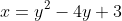 x=y^2-4y+3
