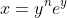 x=y^ne^y