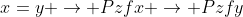 x=y \rightarrow Pzfx \rightarrow Pzfy
