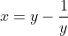 x=y-\frac{1}{y}