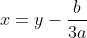 x=y-\frac{b}{3a}