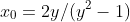 x_{0}=2y/(y^{2}-1)