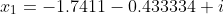 x_{1}=-1.7411-0.433334 i
