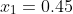 x_{1}=0.45
