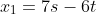 x_{1}=7s-6t