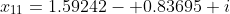 x_{11}=1.59242- 0.83695 i