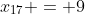 x_{17} = 9