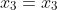 x_{3}=x_{3}