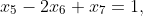 x_{5}-2x_{6}+x_{7}=1,