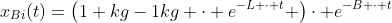 x_{Bi}(t)=\left(1 kg-1kg \cdot e^{-L \cdot t} \right)\cdot e^{-B \cdot t}