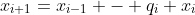 x_{i+1}=x_{i-1} - q_i x_i