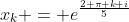 x_{k} = e^{\frac{2 \pi k i}{5}}